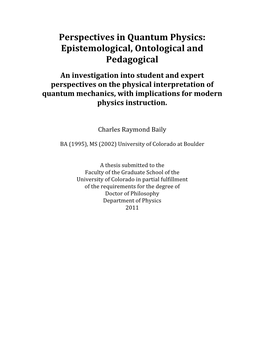 Perspectives in Quantum Physics: Epistemological, Ontological And