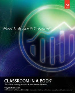 Adobe® Analytics with Sitecatalyst® Classroom in a Book® © 2013 Adobe Systems Incorporated and Its Licensors