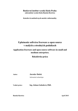 Uplatnenie Softvéru Freeware a Open Source V Malých a Stredných Podnikoch Application Freeware and Open Source Software in Small and Medium Enterprises