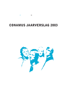 Conamus Jaarverslag 2003 C 02 Inhoud