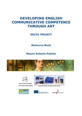 Developing English Communicative Competence Through Art Activity Antonio Padrón and Edvard Munch: Emotions I, II, III ANTONIO PADRÓN and EDVARD MUNCH: EMOTIONS I