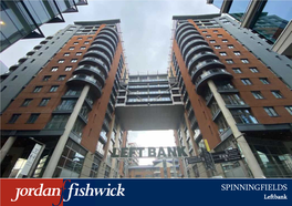 SPINNINGFIELDS Leftbank Leftbank, Spinningfields M3 3AF £2,200 Per Calendar Month