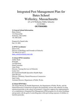 Integrated Pest Management Plan for Bates School Wellesley, Massachusetts (#1 of 8 Wellesley Public Schools) 12/19/2001 OUTDOORS