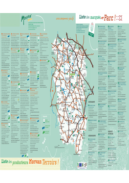 Liste Des Marqués Parc ! ASSOCIATION DE PRODUCTEURS MORVAN TERROIRS MAISON DU PARC MAISON DU TOURISME 58230 SAINT BRISSON -TÉL