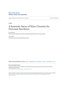 A Systematic Survey of Water Chemistry for Downeast Area Rivers Ken Johnson Senator George J