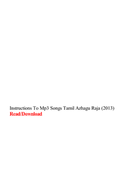 Instructions to Mp3 Songs Tamil Azhagu Raja (2013)