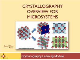 Crystallography Overview for Microsystems