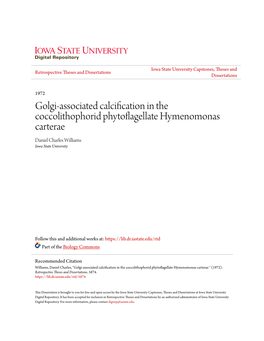 Golgi-Associated Calcification in the Coccolithophorid Phytoflagellate Hymenomonas Carterae Daniel Charles Williams Iowa State University