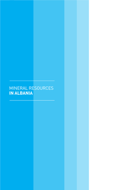 Mineral Resources in Albania Contents Albania Overview