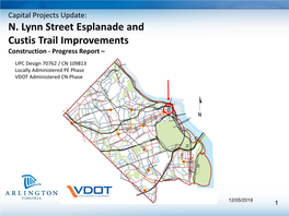 N. Lynn Street Esplanade and Custis Trail Improvements Construction - Progress Report –