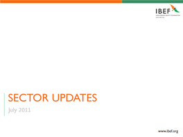 SECTOR UPDATES July 2011 SECTOR UPDATES July 2011