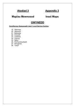 Atodiad 3 Mapiau Mewnosod Appendix 3 Inset Maps GWYNEDD