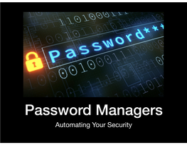 Password Managers Automating Your Security Wikipedia Deﬁnition