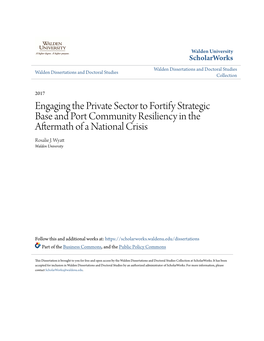 Engaging the Private Sector to Fortify Strategic Base and Port Community Resiliency in the Aftermath of a National Crisis Rosalie J