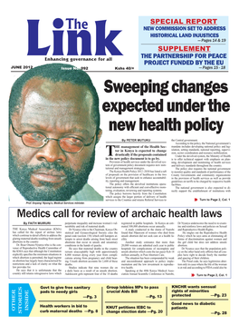 Sweeping Changes Expected Under the New Health Policy by PETER MUTUKU the Central Government