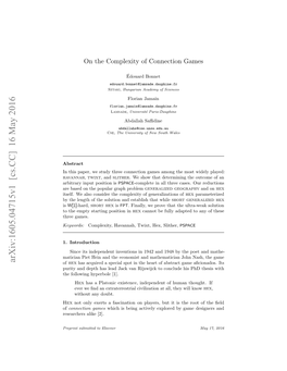 Arxiv:1605.04715V1 [Cs.CC] 16 May 2016 of Hex Has Acquired a Special Spot in the Heart of Abstract Game Aﬁcionados