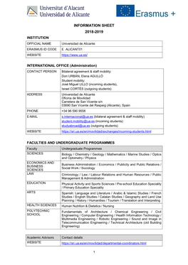 INFORMATION SHEET 2018-2019 INSTITUTION OFFICIAL NAME Universidad De Alicante ERASMUS ID CODE E ALICANT01 WEBSITE