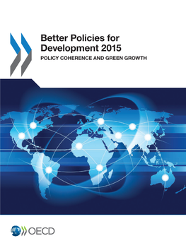 Better Policies for Development 2015: Policy Coherence and Green Growth, OECD Publishing, Paris