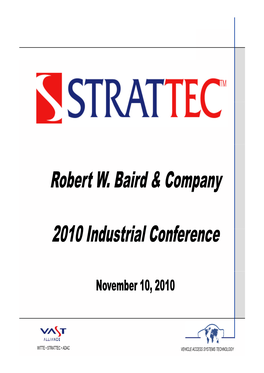 Robert W. Baird & Company 2010 I D T I L C F 2010 Industrial Conference