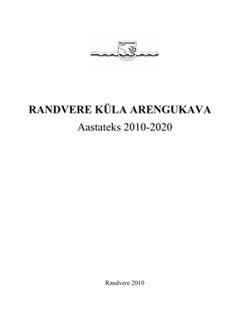 RANDVERE KÜLA ARENGUKAVA Aastateks 2010-2020