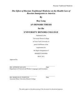 The Effect of Russian Traditional Medicine on the Health Care of Russian Immigrants to America by Roy Long an HONORS THESIS for the UNIVERSITY HONORS COLLEGE