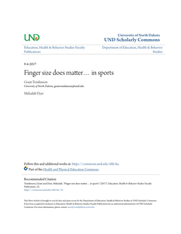 Finger Size Does Matter… in Sports Grant Tomkinson University of North Dakota, Grant.Tomkinson@Und.Edu