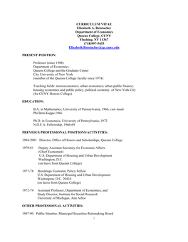 CURRICULUM VITAE Elizabeth A. Roistacher Department of Economics Queens College, CUNY Flushing, NY 11367 (718)997-5453 Elizabeth.Roistacher@Qc.Cuny.Edu