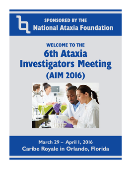 6Th Ataxia Investigators Meeting (AIM 2016)