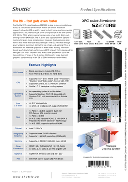 Shuttle XPC Cube Barebone SZ270R8 Is Able to Accommodate up to Four 3.5 Inch Hard Drives Which Makes an Overall Maximum SZ270R8 Capacity of up to 40TB a Reality