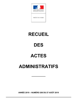 Recueil Des Actes Administratifs De La Préfecture Du Nord Année 2019- Recueil N°208 Du 28 Août 2019