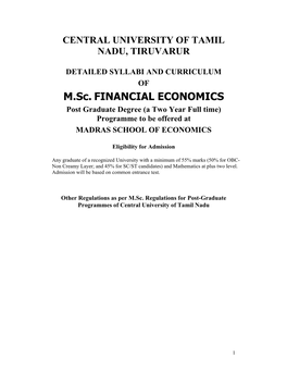M.Sc. FINANCIAL ECONOMICS Post Graduate Degree (A Two Year Full Time) Programme to Be Offered at MADRAS SCHOOL of ECONOMICS