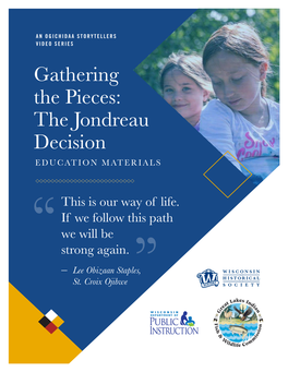 Gathering the Pieces: the Jondreau Decision EDUCATION MATERIALS