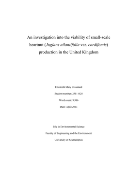 An Investigation Into the Viability of Small-Scale Heartnut (Juglans Ailantifolia Var. Cordifomis) Production in the United Kingdom