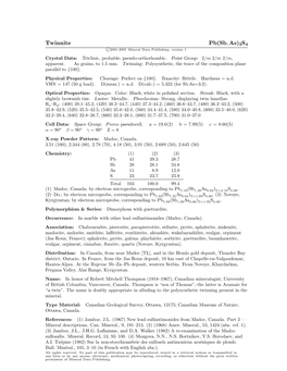 Twinnite Pb(Sb, As)2S4 C 2001-2005 Mineral Data Publishing, Version 1 Crystal Data: Triclinic, Probable; Pseudo-Orthorhombic