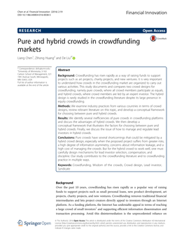 Pure and Hybrid Crowds in Crowdfunding Markets Liang Chen1, Zihong Huang2 and De Liu3*