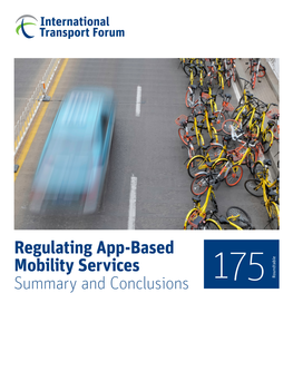 Regulating App-Based Mobility Services Summary and Conclusions 175 Roundtable Summary and Conclusions and Summary Services Mobility App-Based Regulating 175