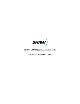 Shaw Communications Inc. Annual Report 2004