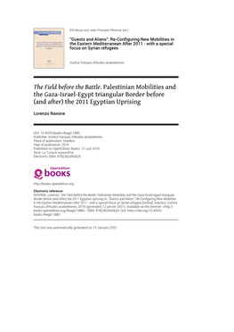 The Field Before the Battle. Palestinian Mobilities and the Gaza-Israel-Egypt Triangular Border Before (And After) the 2011 Egyptian Uprising