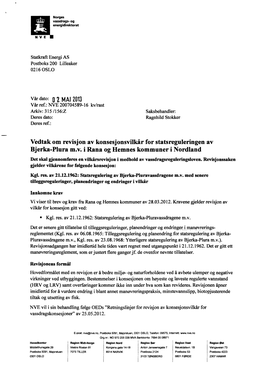 Vedtak Om Revisjon Av Konsesjonsvilkår for Statsreguleringen Av Bjerka-Plura M.V