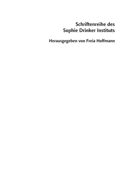 Schriftenreihe Des Sophie Drinker Instituts