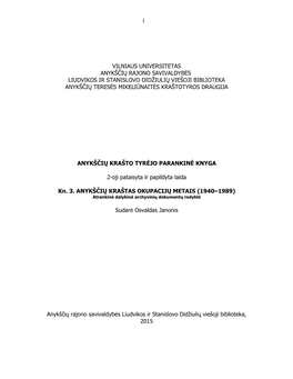 Vilniaus Universitetas Anykščių Rajono Savivaldybės Liudvikos Ir Stanislovo Didžiulių Viešoji Biblioteka Anykščių Teresės Mikeliūnaitės Kraštotyros Draugija