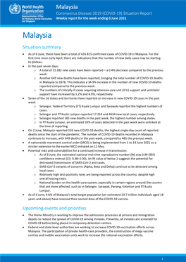 Malaysia Coronavirus Disease 2019 (COVID-19) Situation Report Weekly Report for the Week Ending 6 June 2021