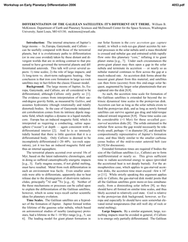 DIFFERENTIATION of the GALILEAN SATELLITES: IT's DIFFERENT out THERE. William B. Mckinnon. Department of Earth and Planetary S