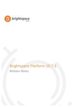 Brightspace Platform 10.7.3 Release Notes