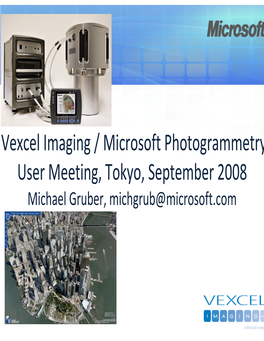 Vexcel Imaging / Microsoft Photogrammetry User Meeting, Tokyo, September 2008