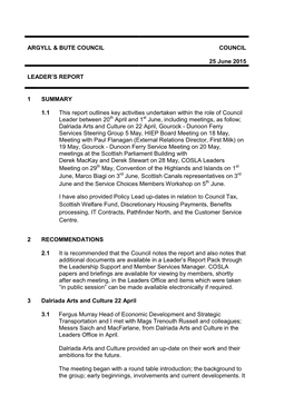 ARGYLL & BUTE COUNCIL COUNCIL 25 June 2015 LEADER's REPORT 1 SUMMARY 1.1 This Report Outlines Key Activities Undertaken Wi
