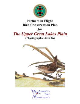 Partners in Flight Bird Conservation Plan for the Upper Great Lakes Plain (Physiographic Area 16)