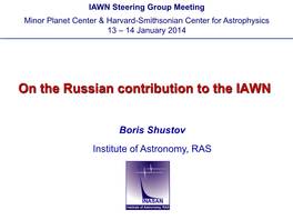 On the Russian Contribution to the IAWN