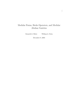 Modular Forms, Hecke Operators, and Modular Abelian Varieties