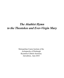 Akathist Hymn to the Theotokos and Ever-Virgin Mary